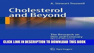 [PDF] Online Cholesterol and Beyond: The Research on Diet and Coronary Heart Disease 1900-2000