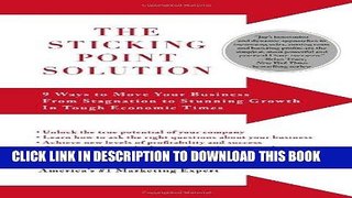 EPUB The Sticking Point Solution: 9 Ways to Move Your Business from Stagnation to Stunning Growth