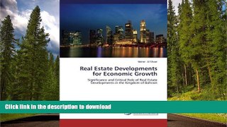 FAVORITE BOOK  Real Estate Developments for Economic Growth: Significance and Critical Role of