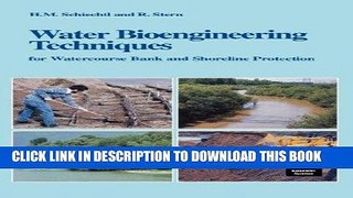 [READ] Mobi Water Bioengineering Techniques: for Watercourse Bank and Shoreline Protection Free