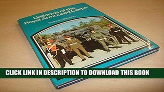 [READ] Mobi Uniforms of the Royal Armoured Corps Free Download