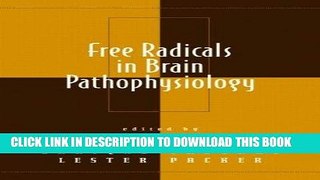 [READ] Kindle Free Radicals in Brain Pathophysiology (Oxidative Stress and Disease) Free Download