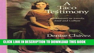 Best Seller A Taco Testimony: Meditations on Family, Food and Culture Read online Free