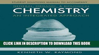 Read Now Student Solutions Manual to accompany General Organic and Biological Chemistry 3E