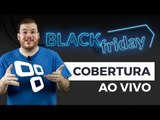 Black Friday no TecMundo, fique ligado na nossa cobertura!