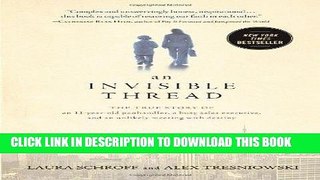 Books An Invisible Thread: The True Story of an 11-Year-Old Panhandler, a Busy Sales Executive,