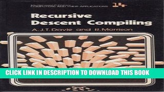 [READ] Mobi Recursive Descent Compiling (Ellis Horwood Series in Computers and Their Applications)