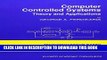 [READ] Mobi Computer Controlled Systems: Theory and Applications (Intelligent Systems, Control and