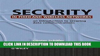 [READ] Kindle Security in Fixed and Wireless Networks: An Introduction to Securing Data