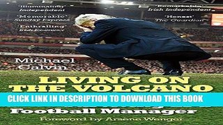 Books Living on the Volcano: The Secrets of Surviving as a Football Manager Download Free