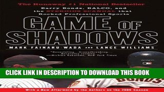 Books Game of Shadows: Barry Bonds, BALCO, and the Steroids Scandal that Rocked Professional