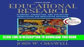 KINDLE Educational Research: Planning, Conducting, and Evaluating Quantitative and Qualitative