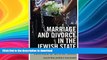 READ BOOK  Marriage and Divorce in the Jewish State: Israel s Civil War (Brandeis Series on