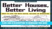 EPUB Better Houses, Better Living: What To Look for When Buying, Building or Remodeling PDF Online