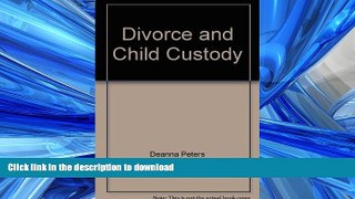 READ  Divorce   child custody: Your options and legal rights (Law books for consumers)  BOOK