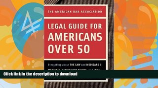 READ BOOK  American Bar Association Legal Guide for Americans Over 50: Everything about the Law