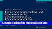 Read Now Encyclopedia of Genetics, Genomics, Proteomics, and Informatics (Springer Reference)