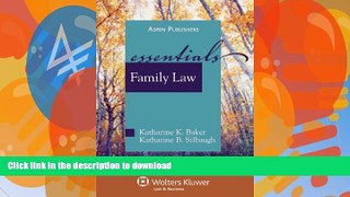 READ BOOK  Family Law: The Essentials (Essentials (Wolters Kluwer)) FULL ONLINE
