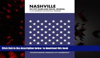 Best book  Nashville DIY City Guide and Travel Journal: City Notebook for Nashville, Tennessee