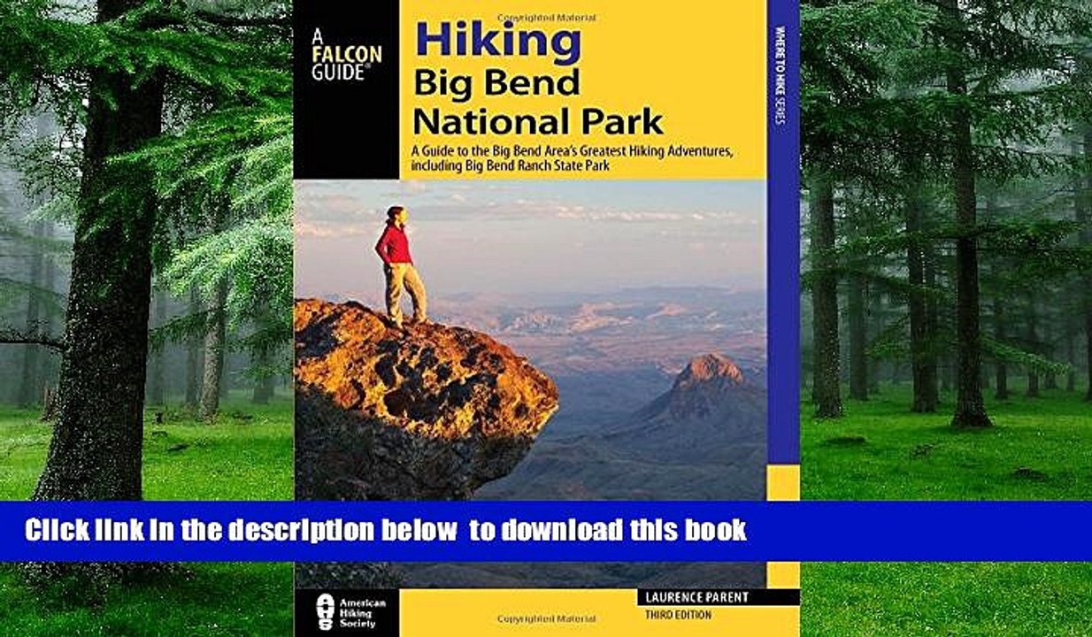 liberty book  Hiking Big Bend National Park: A Guide to the Big Bend Area s Greatest Hiking