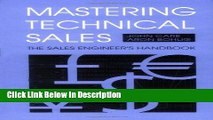 [Download] Mastering Technical Sales: The Sales Engineer s Handbook [Download] Online