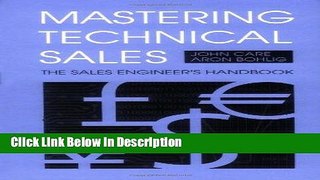 [Download] Mastering Technical Sales: The Sales Engineer s Handbook [Download] Online