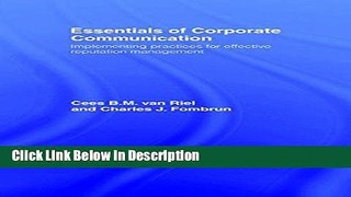 [PDF] Essentials of Corporate Communication: Implementing Practices for Effective Reputation