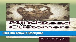 [Download] How to Mind Read Your Customers [Download] Full Ebook