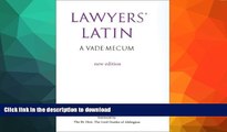FAVORITE BOOK  Lawyers  Latin: A Vade-Mecum FULL ONLINE