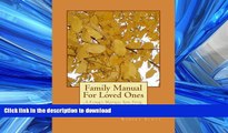 READ  Family Manual For Loved Ones: A Family Manual For Your Loved Ones In The Event Of Your