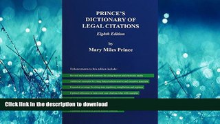 READ  Prince s Dictionary of Legal Citations: A Reference Guide for Attorneys, Legal Secretaries,