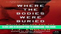 Best Seller Where the Bodies Were Buried: Whitey Bulger and the World That Made Him Download Free