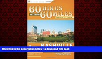 Best books  60 Hikes Within 60 Miles: Nashville: Including Clarksville, Columbia, Gallatin, and