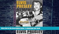Best books  Elvis Presley: Memphis (MusicPlace) BOOOK ONLINE