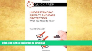 FAVORITE BOOK  Understanding Privacy and Data Protection: What You Need to Know (Quick Prep)  PDF