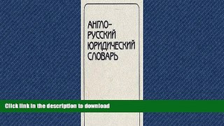 READ BOOK  English-Russian Law Dictionary / Anglo-Russkyi Juridicheski Slovar (Russian and