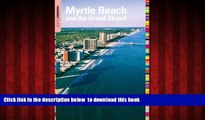 Read books  Insiders  Guide to Myrtle Beach and the Grand Strand, 9th (Insiders  Guide Series)