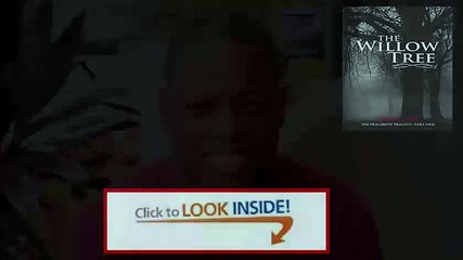 The Fragment Trilogy The Willow Tree