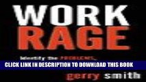 Read Now Work Rage: Identify the Problems, Implement the Solutions PDF Book