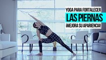 Vida Zen | Yoga para fortalecer piernas