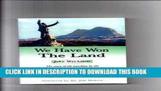 KINDLE We Have Won the Land: The Story of the Purchase by the Assynt Crofters  Trust of the North
