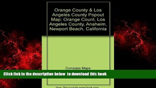 Read book  Orange County   Los Angeles County Popout Map: Orange Count, Los Angeles County,