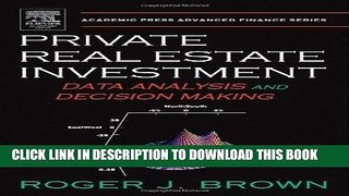 MOBI Private Real Estate Investment: Data Analysis and Decision Making (Academic Press Advanced