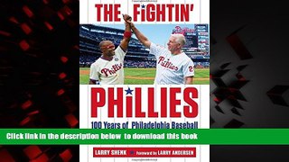 liberty book  The Fightin  Phillies: 100 Years of Philadelphia Baseball from the Whiz Kids to the