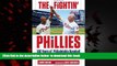 liberty book  The Fightin  Phillies: 100 Years of Philadelphia Baseball from the Whiz Kids to the