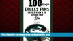Read books  100 Things Eagles Fans Should Know   Do Before They Die (100 Things...Fans Should