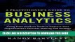 MOBI A PRACTITIONER S GUIDE TO BUSINESS ANALYTICS: Using Data Analysis Tools to Improve Your