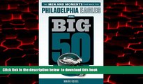 Best books  The Big 50: Philadelphia Eagles: The Men and Moments that Made the Philadelphia Eagles