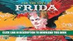 [PDF] For the Love of Frida 2017 Wall Calendar: Art and Words Inspired by Frida Kahlo Full Online