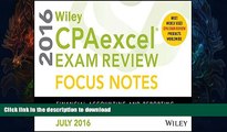 FAVORITE BOOK  Wiley CPAexcel Exam Review July 2016 Focus Notes: Financial Accounting and